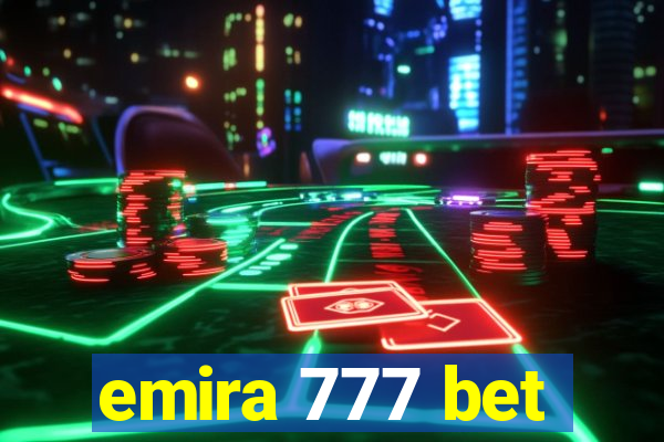 emira 777 bet